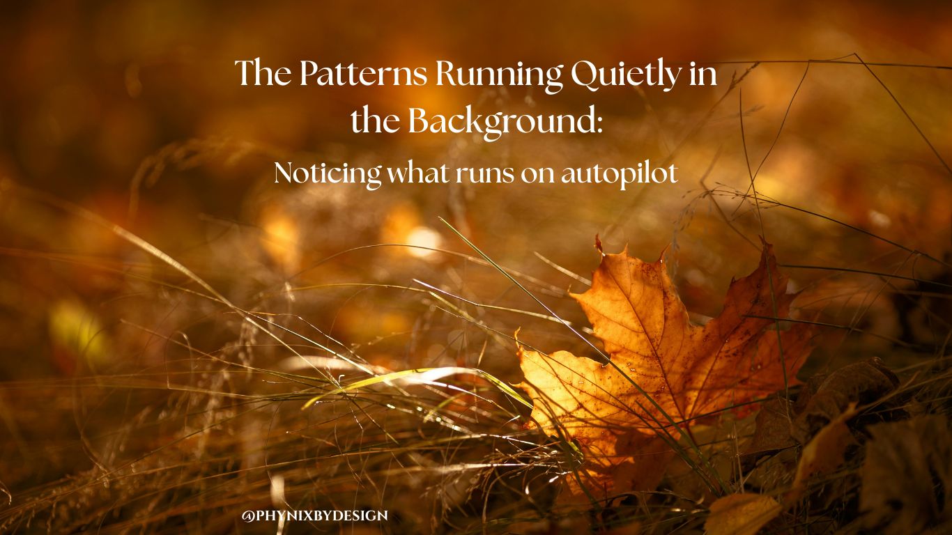 Understanding Habits and Patterns — Awareness First