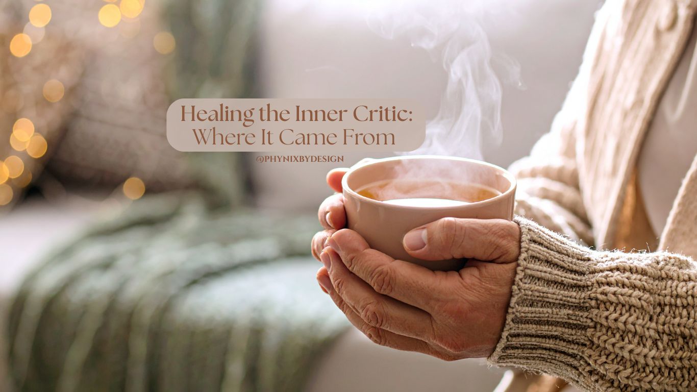 Healing the Inner Critic — Where It Came From